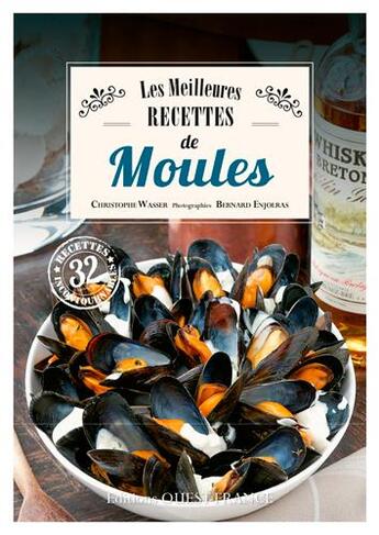 Couverture du livre « Meilleures recettes de moules » de Christophe Wasser aux éditions Ouest France