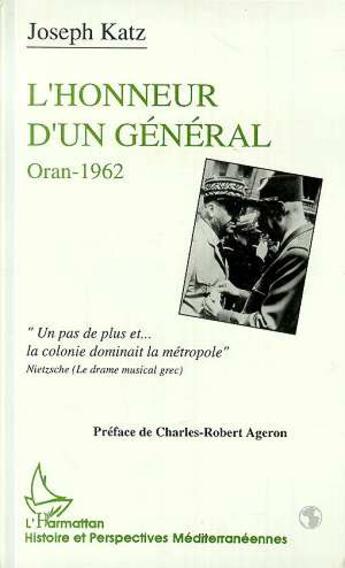 Couverture du livre « L'honneur d'un général : Oran 1962 » de Joseph Katz aux éditions L'harmattan