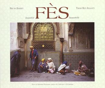 Couverture du livre « Fes ; immobile et eternel » de Bennouna Barbey aux éditions Actes Sud