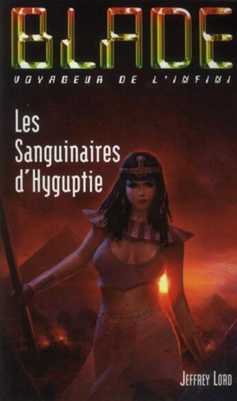 Couverture du livre « Blade t.203 ; les sanguinaires d'Hyguptie » de Jeffrey Lord aux éditions Vauvenargues