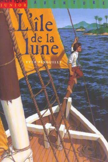 Couverture du livre « L'ILE DE LA LUNE » de Yves Pinguilly aux éditions Milan