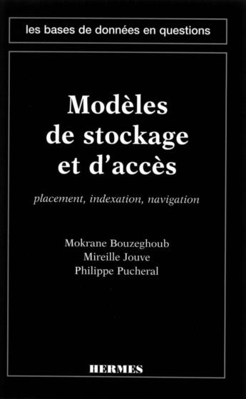 Couverture du livre « Modèles de stockage et d'accès : placement, indexation, navigation » de Mokrane Bouzeghoub aux éditions Hermes Science