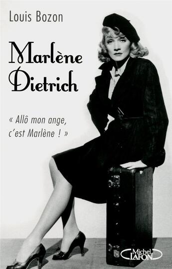 Couverture du livre « Marlène Dietrich » de Louis Bozon aux éditions Michel Lafon