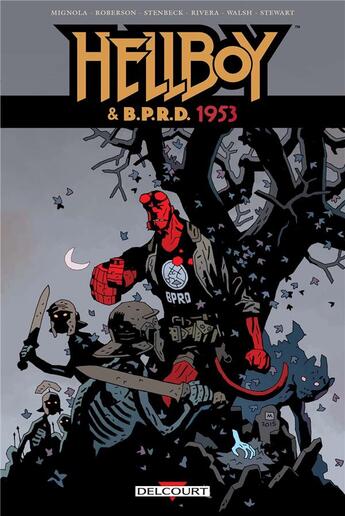 Couverture du livre « Hellboy & B.P.R.D. Tome 2 : 1953 » de Chris Roberson et Paolo Rivera et Mike Mignola et Dave Stewart et Ben Stenbeck et Michael Walsh aux éditions Delcourt