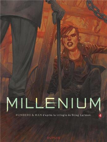 Couverture du livre « Millénium Tome 4 : la fille qui rêvait d'un bidon d'essence et d'une allumette Tome 2 » de Sylvain Runberg et Man aux éditions Dupuis