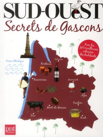 Couverture du livre « Sud-ouest ; secrets de gascons » de Valerie Medaille aux éditions Prat