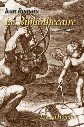 Couverture du livre « Le Bibliothecaire » de Jean Romain aux éditions L'age D'homme