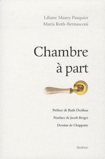 Couverture du livre « Chambre à part » de Liliane Maury Pasquier et Maria Roth-Bernasconi aux éditions Slatkine