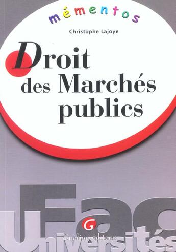 Couverture du livre « Memento droit des marches publics » de Christophe Lajoye aux éditions Gualino