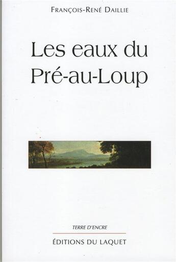 Couverture du livre « Les eaux du Pré-au-Loup » de Daillie aux éditions Laquet