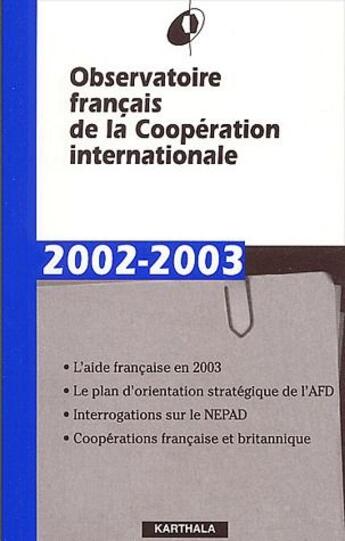 Couverture du livre « Observatoire français de la coopération internationale ; rapport 2002-2003 » de  aux éditions Karthala