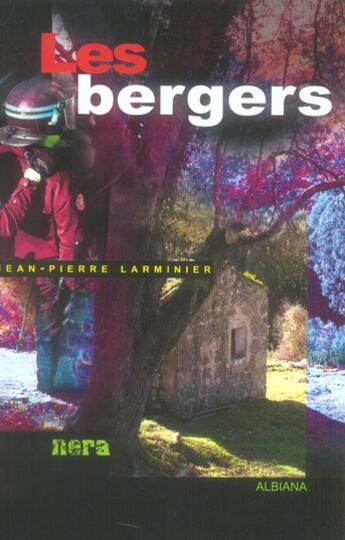 Couverture du livre « Les bergers » de Larminier J.-P. aux éditions Albiana