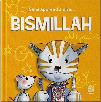 Couverture du livre « Sami apprend a dire bismillah » de Zaydan Dounia aux éditions Tawhid