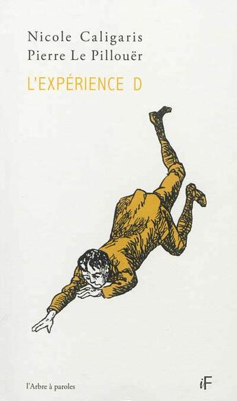 Couverture du livre « L'Experience D » de Nicole Caligaris aux éditions L'arbre A Paroles