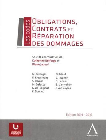 Couverture du livre « Obligations, contrats et reparation des dommages » de Delforge C. Jadoul P aux éditions Anthemis