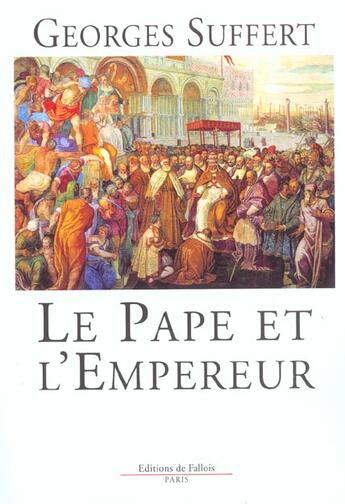 Couverture du livre « Le pape et l'empereur » de Georges Suffert aux éditions Fallois