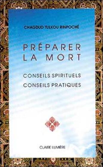 Couverture du livre « Preparer la mort » de Chagdud Tulkou Rimpo aux éditions Claire Lumiere