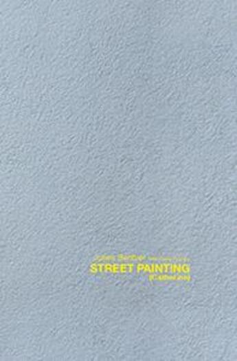 Couverture du livre « Street painting (Catherine) » de Julien Berthier aux éditions Le Confort Moderne