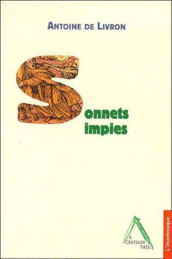 Couverture du livre « Sonnets impies » de Antoine De Livron aux éditions Insomniaque