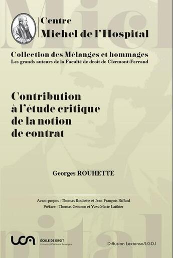 Couverture du livre « Contribution à l'étude critique de la notion de contrat » de Georges Rouhette aux éditions Centre Michel De L'hospital