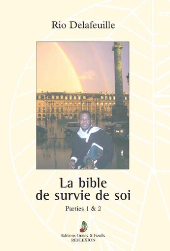 Couverture du livre « De la la bible de soi t.1 » de Delafeuille Rio aux éditions Graine Et Feuille
