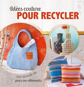 Couverture du livre « Idées couture pour recycler » de  aux éditions Ngv