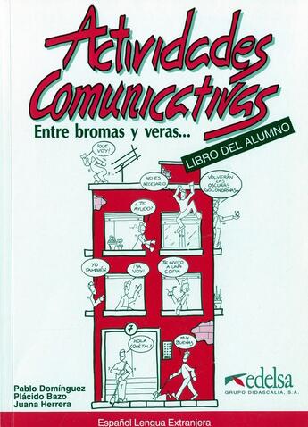 Couverture du livre « Actividades communicativas livre de l'eleve » de Dominguez-P+Bazo-P aux éditions Didier