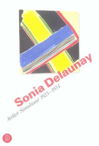 Couverture du livre « Sonia delaunay. atelier simultane 1923-1934 » de Malochet Annette aux éditions Skira