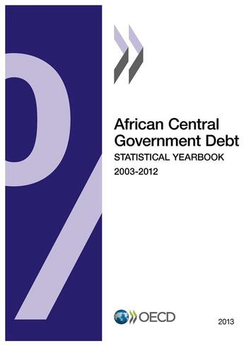 Couverture du livre « African Central government debt 2013 ; statistical yearbook » de Ocde aux éditions Ocde