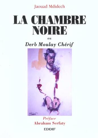 Couverture du livre « La chambre noire » de J Mdidech aux éditions Eddif Maroc