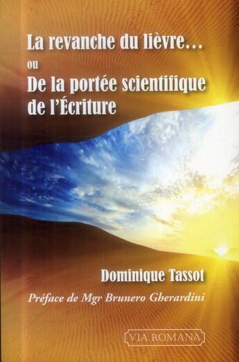 Couverture du livre « La revanche du lièvre » de Dominique Tassot aux éditions Via Romana