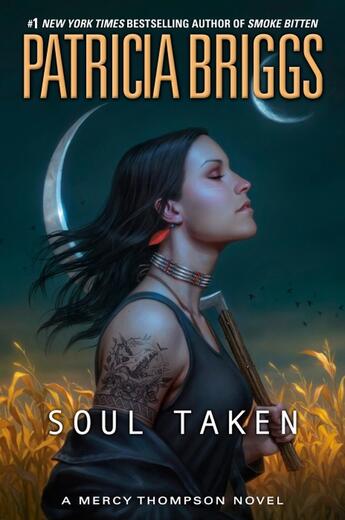 Couverture du livre « SOUL TAKEN - A MERCY THOMPSON NOVEL 13 » de Patricia Briggs aux éditions Ace Books