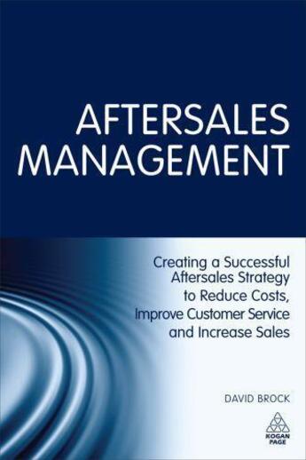 Couverture du livre « Aftersales Management » de Brock David aux éditions Kogan Page Digital