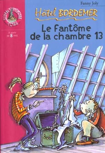 Couverture du livre « Hotel bordemer ; le fantome de la chambre 13 » de Fanny Joly aux éditions Le Livre De Poche Jeunesse