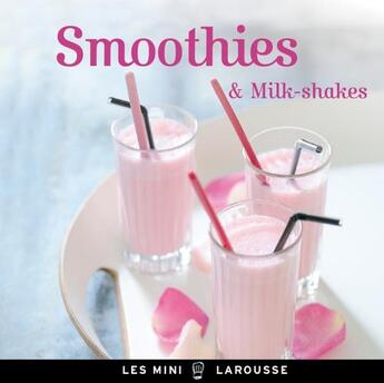 Couverture du livre « Smoothies & milk-shakes » de  aux éditions Larousse