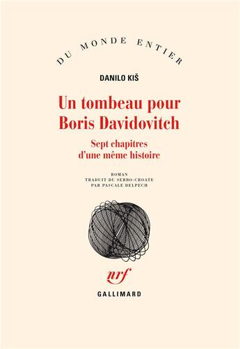 Couverture du livre « Un tombeau pour Boris Davidovitch : sept chapitres d'une même histoire » de Danilo Kis aux éditions Gallimard