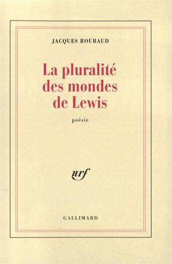 Couverture du livre « La pluralite des mondes de lewis » de Jacques Roubaud aux éditions Gallimard