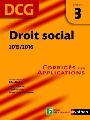 Couverture du livre « Droit social 2015/2016 ; épreuve 3 DCG ; corrigés des applications » de Lhuilier Gilles aux éditions Nathan