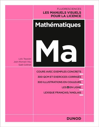 Couverture du livre « Mathématiques ; cours, exercices, méthode » de Loic Teyssier et Gael Collinet et Jean-Romain Heu aux éditions Dunod