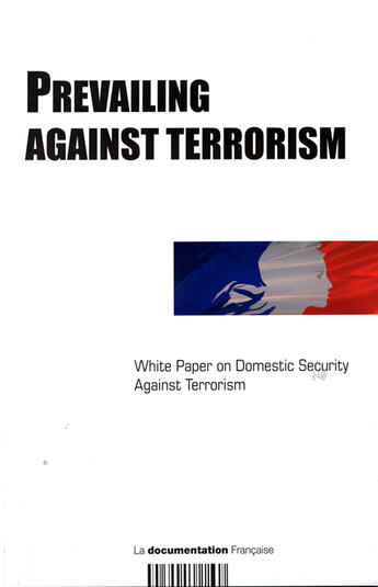 Couverture du livre « Prevailing against terrorism » de  aux éditions Documentation Francaise