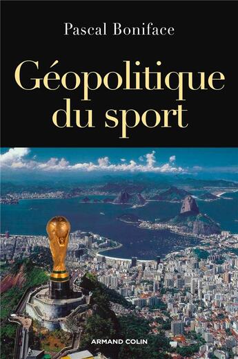 Couverture du livre « Geopolitique du sport » de Pascal Boniface aux éditions Dunod