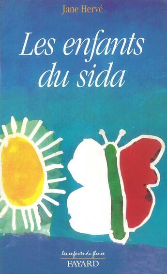 Couverture du livre « Les enfants du sida » de Jane Herve aux éditions Jubile