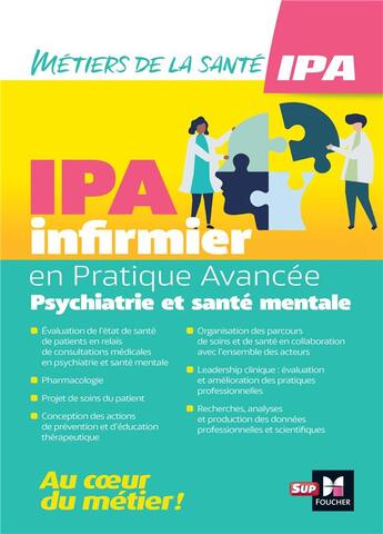 Couverture du livre « Infirmier en pratique avancée, IPA ; psychiatrie et santé mentale » de Anne Chassagnoux et Pierre-Yves Gaye aux éditions Foucher