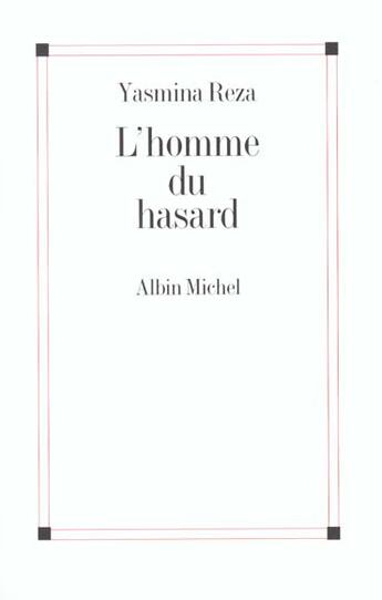 Couverture du livre « L'homme du hasard » de Yasmina Reza aux éditions Albin Michel