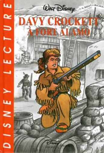 Couverture du livre « Davy crockett a fort alamo » de Disney aux éditions Disney Hachette