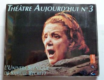 Couverture du livre « THEATRE D'AUJOURD'HUI T.3 ; l'univers scénique de Samuel Beckett » de  aux éditions Reseau Canope