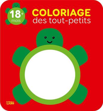 Couverture du livre « Coloriage Tout Petit Tortue » de  aux éditions Lito