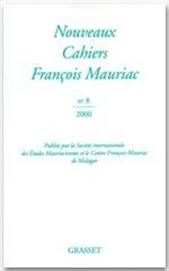 Couverture du livre « Nouveaux cahiers François Mauriac t.8 » de  aux éditions Grasset Et Fasquelle