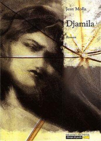 Couverture du livre « Djamila » de Jean Molla aux éditions Grasset Jeunesse