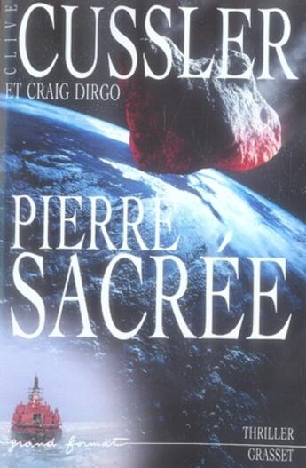 Couverture du livre « Pierre sacrée » de Clive Cussler aux éditions Grasset